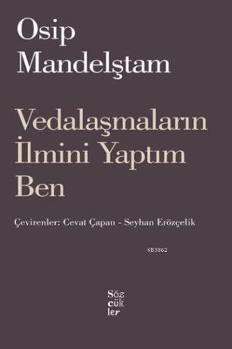 Vedalaşmaların İlmini Yaptım Ben | Osip Mandelştam | Sözcükler