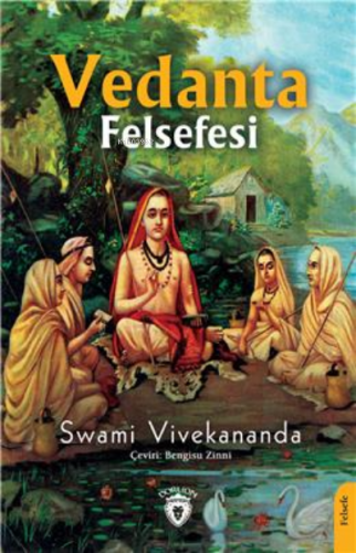 Vedanta Felsefesi | Swami Vivekananda | Dorlion Yayınevi