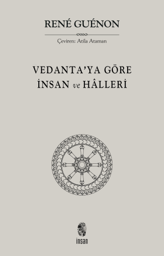 Vedanta'ya Göre İnsan ve Hâlleri | Rene Guenon | İnsan Yayınları