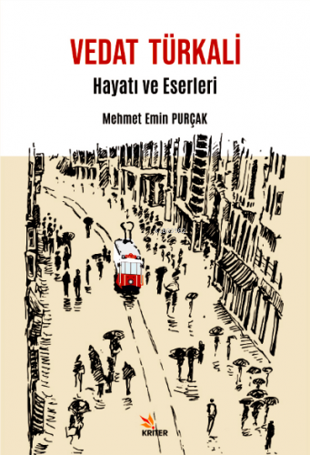 Vedat Türkali ;Hayatı ve Eserleri | Mehmet Emin Purçak | Kriter Yayınl