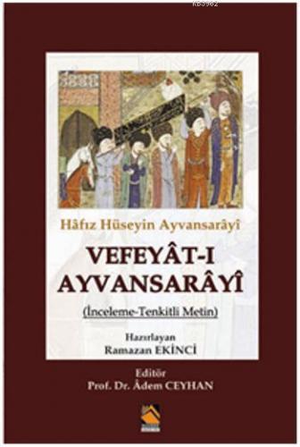 Vefeyât-ı Ayvansarâyî | Ramazan Ekinci | Buhara Yayınları