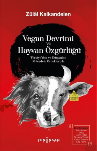 Vegan Devrimi ve Hayvan Özgürlüğü;Türkiye’den ve Dünyadan Mücadele Örn