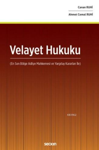 Velayet Hukuku | Canan Ruhi | Seçkin Yayıncılık