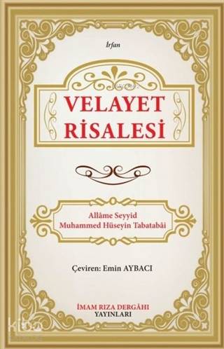 Velayet Risalesi | Allame Seyyid Muhammed Hüseyin Tabatabai | İmam Rız