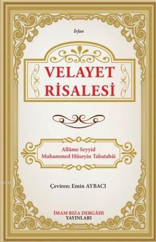 Velayet Risalesi | Allame Seyyid Muhammed Hüseyin Tabatabai | İmam Rız