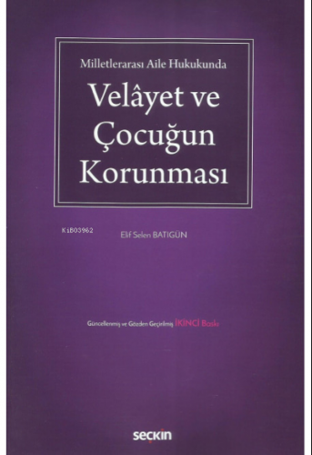 Velâyet ve Çocuğun Korunması | Elif Selen Batıgün | Seçkin Yayıncılık