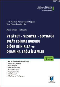 Velayet-Vesayet-soybağı Evlat Edinme Hukuku Diğer Eşin Rıza ve Onamına