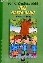 Veli Hasta Oldu | Hülya Şat | Altın Kitaplar