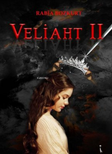 Veliaht 2 | Rabia Bozkurt | İkinci Adam Yayınları