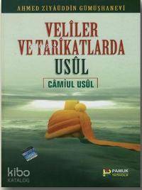 Veliler ve Tarikatlarda Usul (Tasavvuf-008) | Ahmed Ziyaüddin Gümüşhan