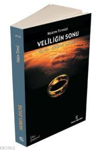 Veliliğin Sonu; Hatmu´l Evliya | Hakim Tirmizi | İnsan Yayınları