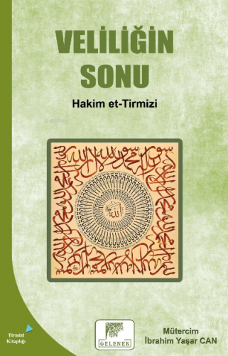 Veliliğin Sonu | Hakim Et-tirmizi | Gelenek Yayıncılık