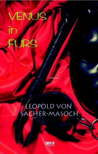 Venus in Furs | Leopold Von Sachermasoch | Gece Kitaplığı Yayınları