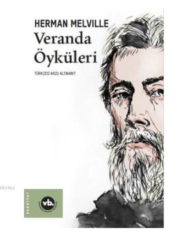 Veranda Öyküleri | Herman Mellville | Vakıfbank Kültür Yayınları