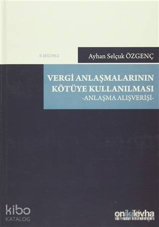 Vergi Anlaşmalarının Kötüye Kullanılması Anlaşma Alışverişi | Ayhan Se