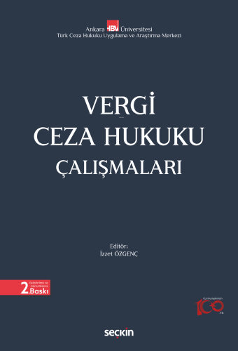 Vergi Ceza Hukuku Çalışmaları | İzzet Özgenç | Seçkin Yayıncılık