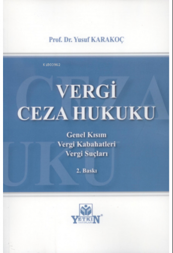 Vergi Ceza Hukuku | Yusuf Karakoç | Yetkin Yayınları