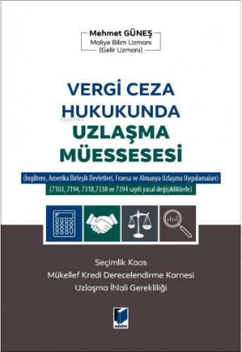 Vergi Ceza Hukukunda Uzlaşma Müessesesi | Mehmet Güneş | Adalet Yayıne