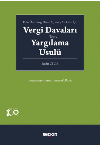 Vergi Davaları ve Yargılama Usulü | Serdar Çevik | Seçkin Yayıncılık