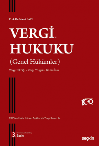 Vergi Hukuku (Genel Hükümler) | Murat Batı | Seçkin Yayıncılık