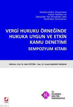 Vergi Hukuku Örneğinde Hukuka Uygun ve Etkin Kamu Denetimi | Bahri Özt