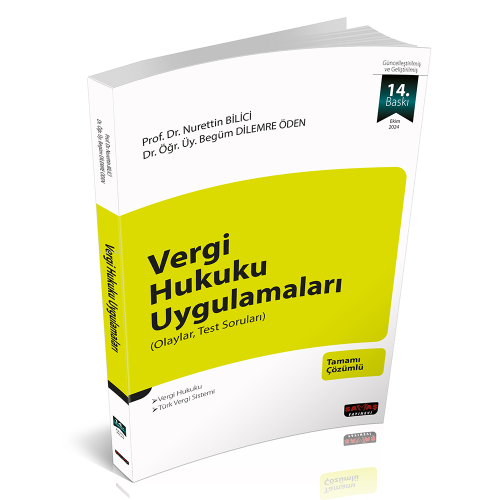 Vergi Hukuku Uygulamaları;Olaylar, Test Soruları | Nurettin Bilici | S