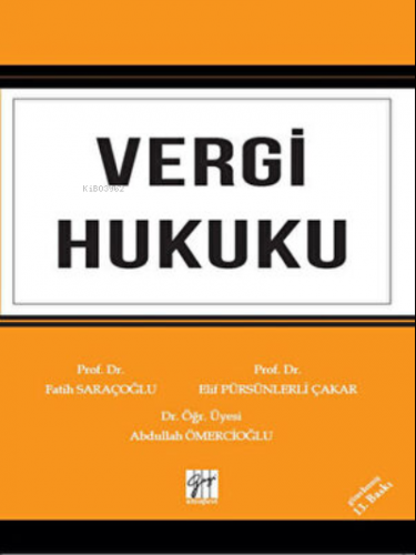 Vergi Hukuku | Fatih Saraçoğlu | Gazi Kitabevi