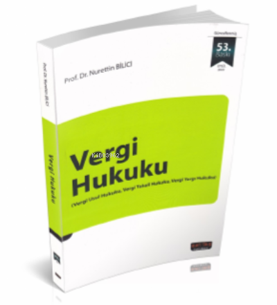 Vergi Hukuku | Nurettin Bilici | Savaş Yayınevi