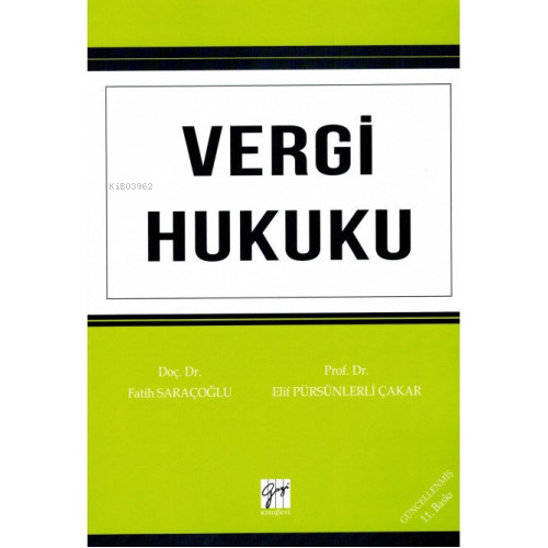 Vergi Hukuku | Fatih Saraçoğlu | Gazi Kitabevi