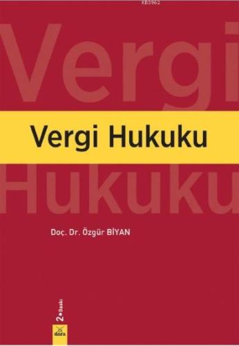 Vergi Hukuku | Özgür Biyan | Dora Yayıncılık