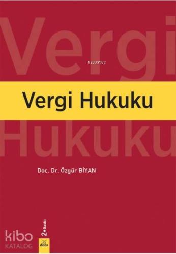 Vergi Hukuku | Özgür Biyan | Dora Yayıncılık