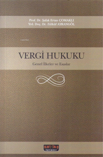 Vergi Hukuku | Şafak Ertan Çomaklı | Savaş Yayınevi