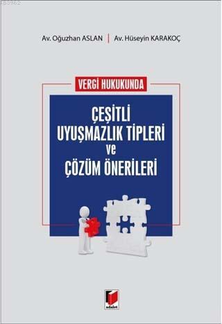 Vergi Hukukunda Çeşitli Uyuşmazlık Tipleri ve Çözüm Önerileri | Oğuzha