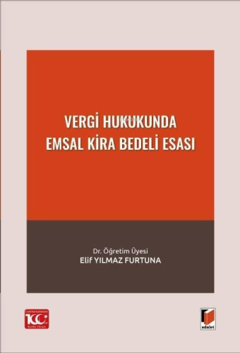 Vergi Hukukunda Emsal Kira Bedeli Esası | Elif Yılmaz Furtuna | Adalet