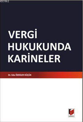 Vergi Hukukunda Karineler | Eda Özdiler Küçük | Adalet Yayınevi