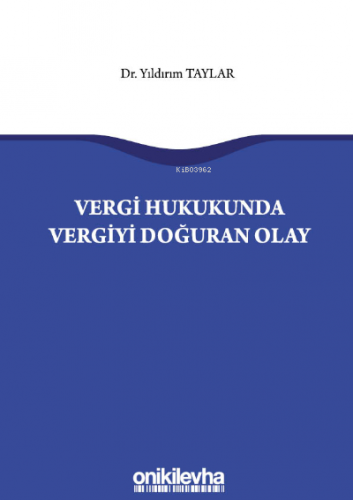 Vergi Hukukunda Vergiyi Doğuran Olay | Yıldırım Taylar | On İki Levha 