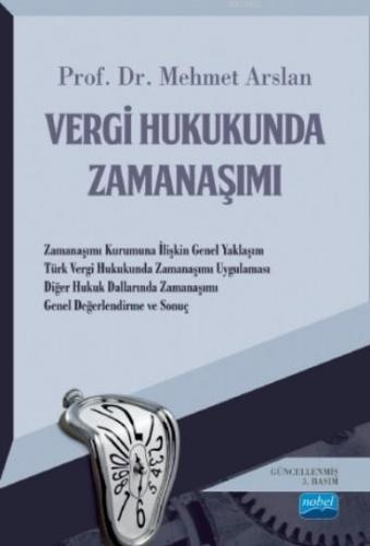 Vergi Hukukunda Zamanaşımı | Mehmet Arslan | Nobel Akademik Yayıncılık