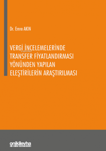 Vergi İncelemelerinde Transfer Fiyatlandırması Yönünden Yapılan Eleşti