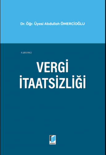 Vergi İtaatsizliği | Abdullah Ömercioğlu | Adalet Yayınevi