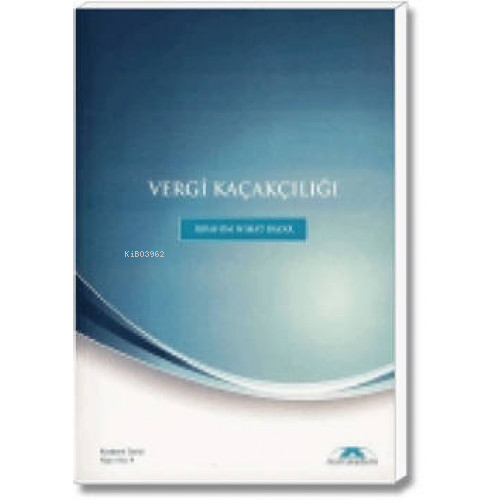 Vergi Kaçakçılığı | İbrahim Nihat Bayar | Mali Akademi Yayınları