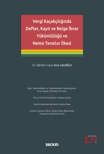 Vergi Kaçakçılığında Defter, Kayıt ve Belge İbraz Yükümlülüğü ve Nemo 