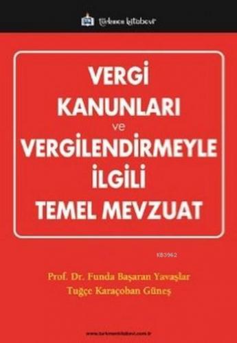 Vergi Kanunları ve Vergilendirmeyle ilgili Temel Mevzuat | Funda Başar