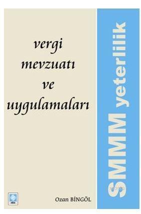 Vergi Mevzuatı ve Uygulamaları; SMMM Yeterlilik | Ozan Bingöl | Ekin K