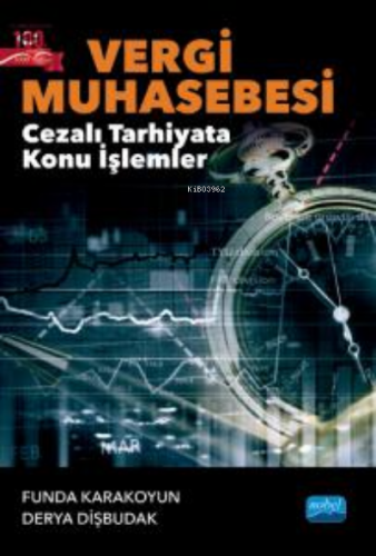 Vergi Muhasebesi ; Cezalı Tarhiyata Konu İşlemler | Funda Karakoyun | 