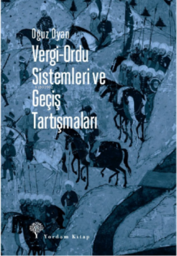 Vergi-Ordu Sistemleri Ve Geçiş Tartışmaları | Oğuz Oyan | Yordam Kitap