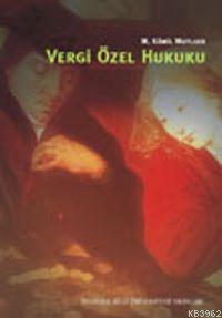 Vergi Özel Hukuku | M. Kâmil Mutluer | İstanbul Bilgi Üniversitesi Yay