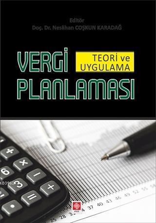 Vergi Planlaması; Teori ve Uygulama | Neslihan Coşkun Karadağ | Ekin K