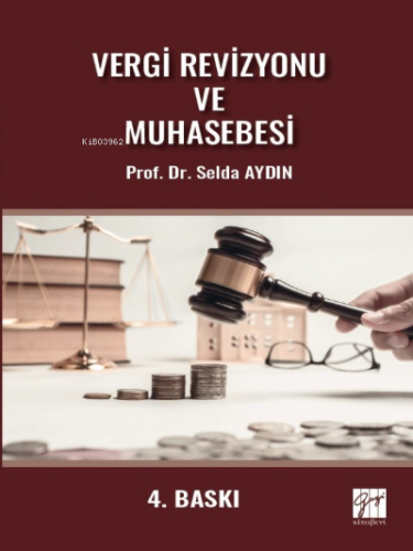 Vergi Revizyonu ve Muhasebesi | Selda Aydın | Gazi Kitabevi