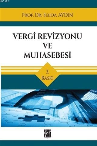 Vergi Revizyonu ve Muhasebesi | Selda Aydın | Gazi Kitabevi