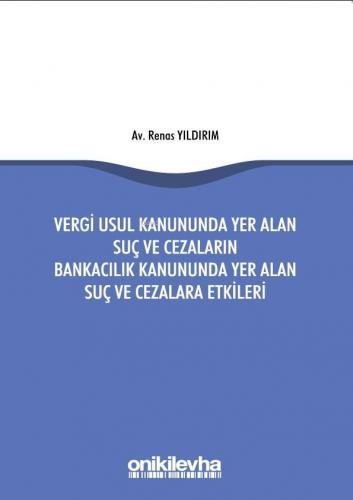 Vergi Usul Kanununda Yer Alan Suç; ve Cezaların Bankacılık Kanununda Y